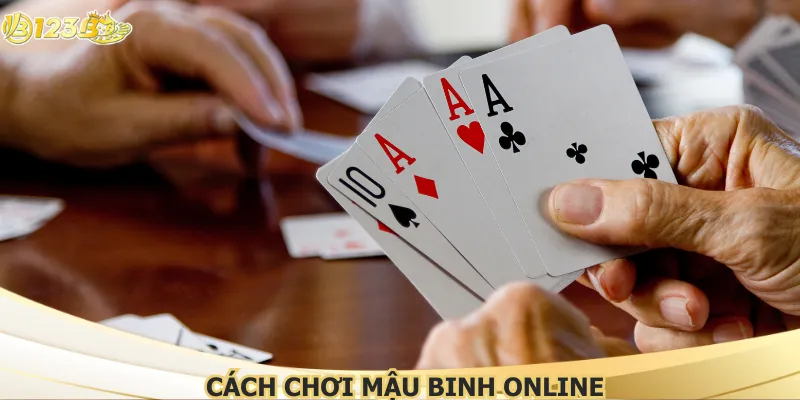 Cách Chơi Mậu Binh Online - Hướng Dẫn Chi Tiết Tại 123B