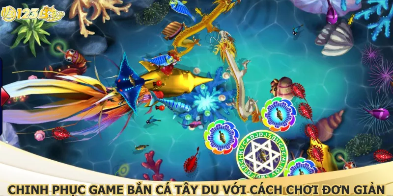 Chinh phục game bắn cá tây du với cách chơi đơn giản